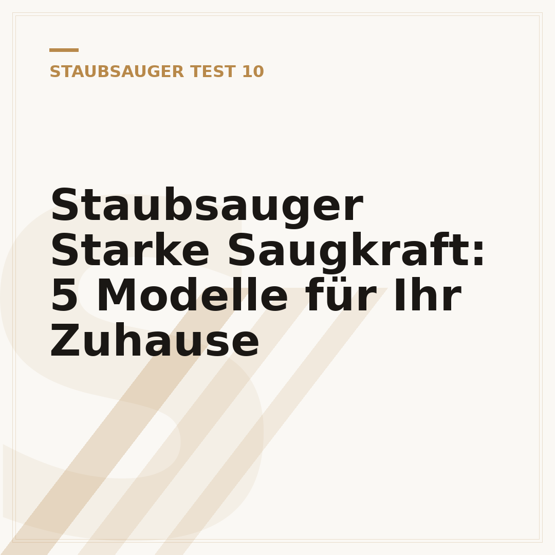 Staubsauger Starke Saugkraft: 5 Modelle für Ihr Zuhause