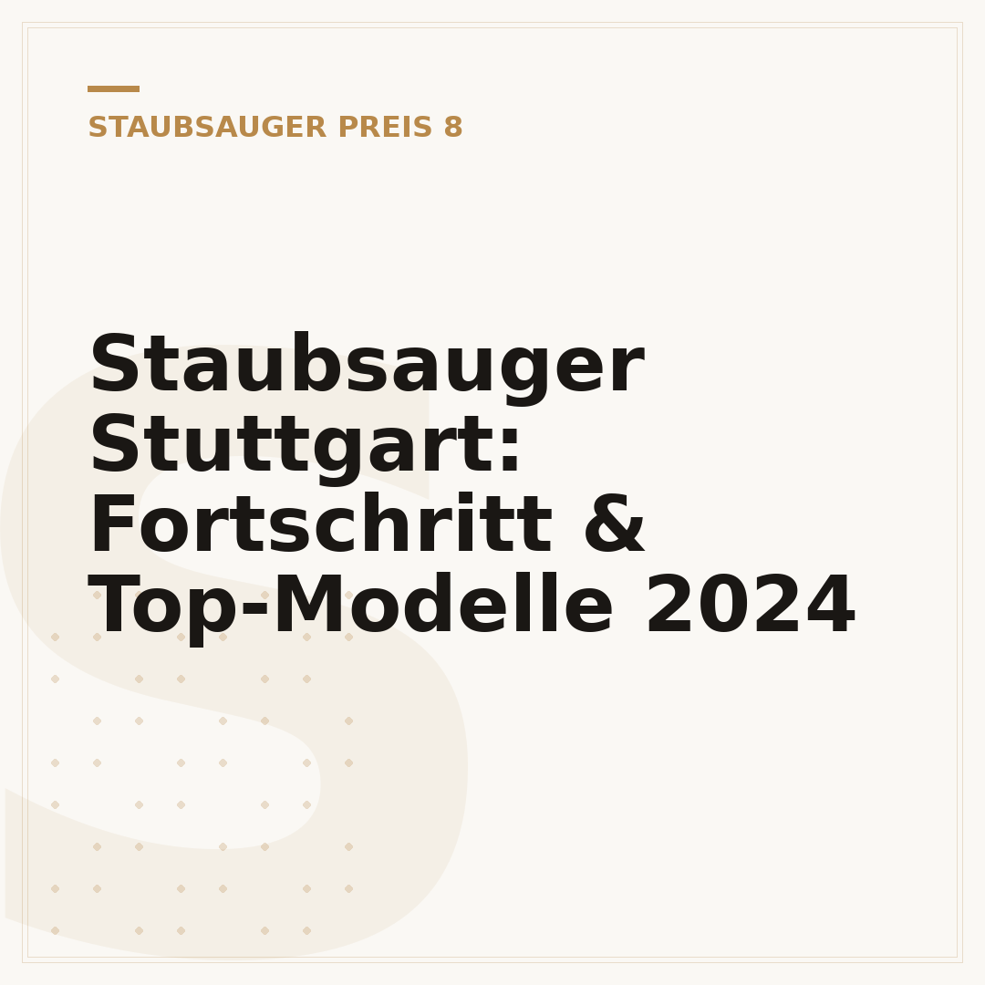 Staubsauger Stuttgart: Fortschritt & Top-Modelle 2024