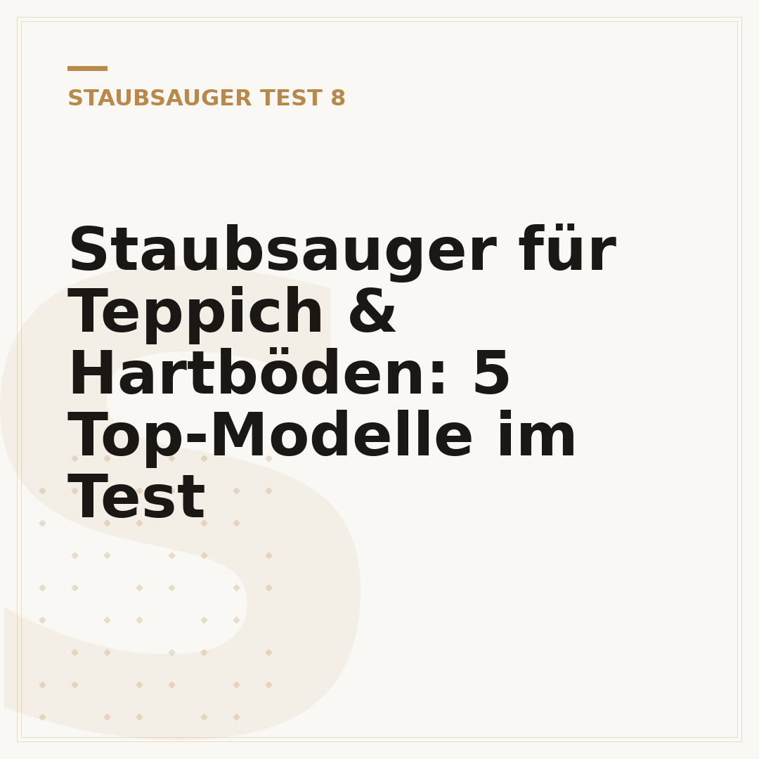 Staubsauger für Teppich & Hartböden: 5 Top-Modelle im Test