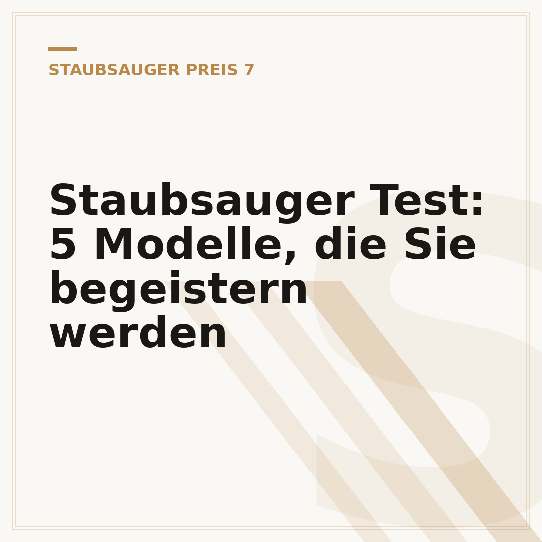 Staubsauger Test: 5 Modelle, die Sie begeistern werden