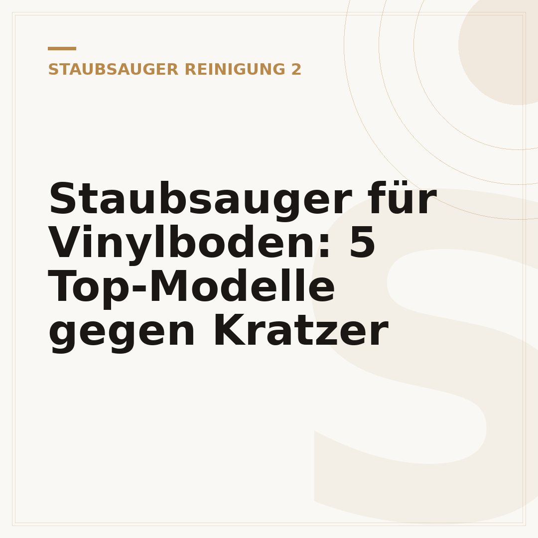 Staubsauger für Vinylboden: 5 Top-Modelle gegen Kratzer