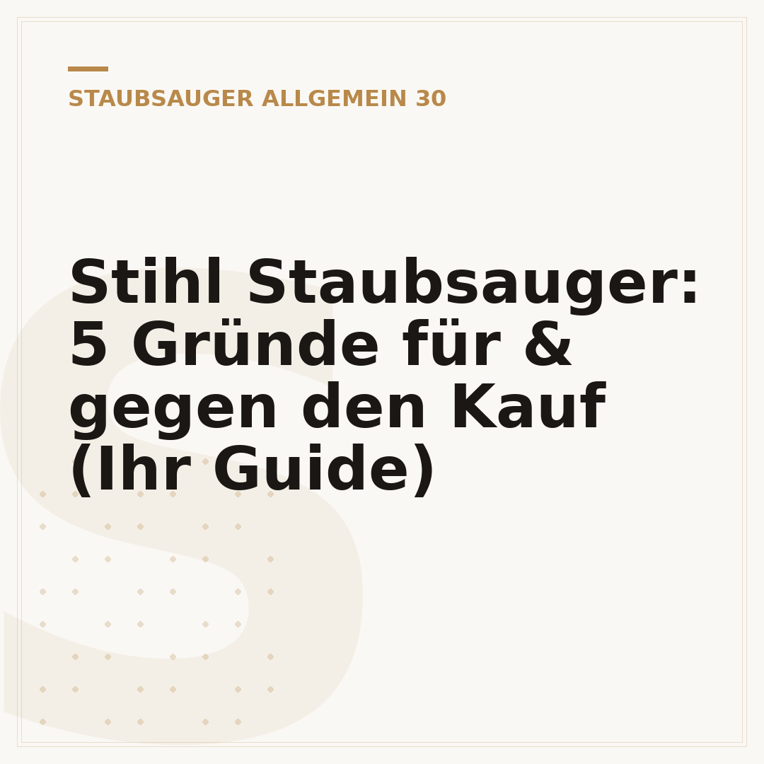 Stihl Staubsauger: 5 Gründe für & gegen den Kauf (Ihr Guide)