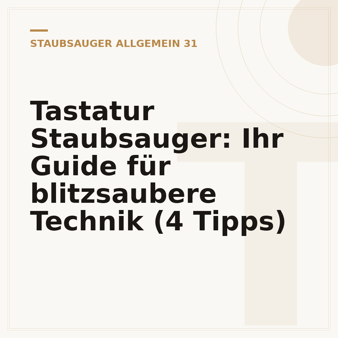 Tastatur Staubsauger: Ihr Guide für blitzsaubere Technik (4 Tipps)