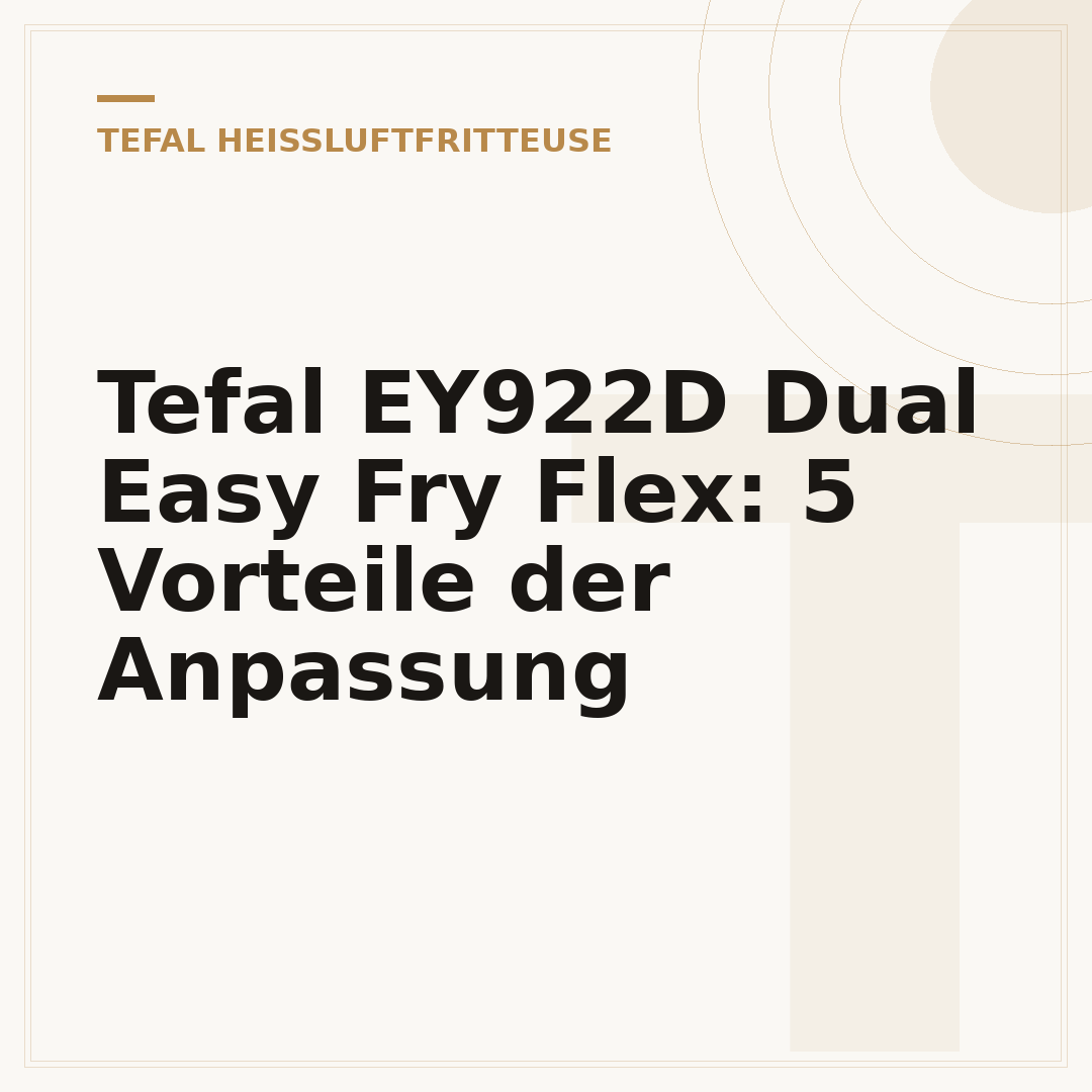 Tefal EY922D Dual Easy Fry Flex: 5 Vorteile der Anpassung