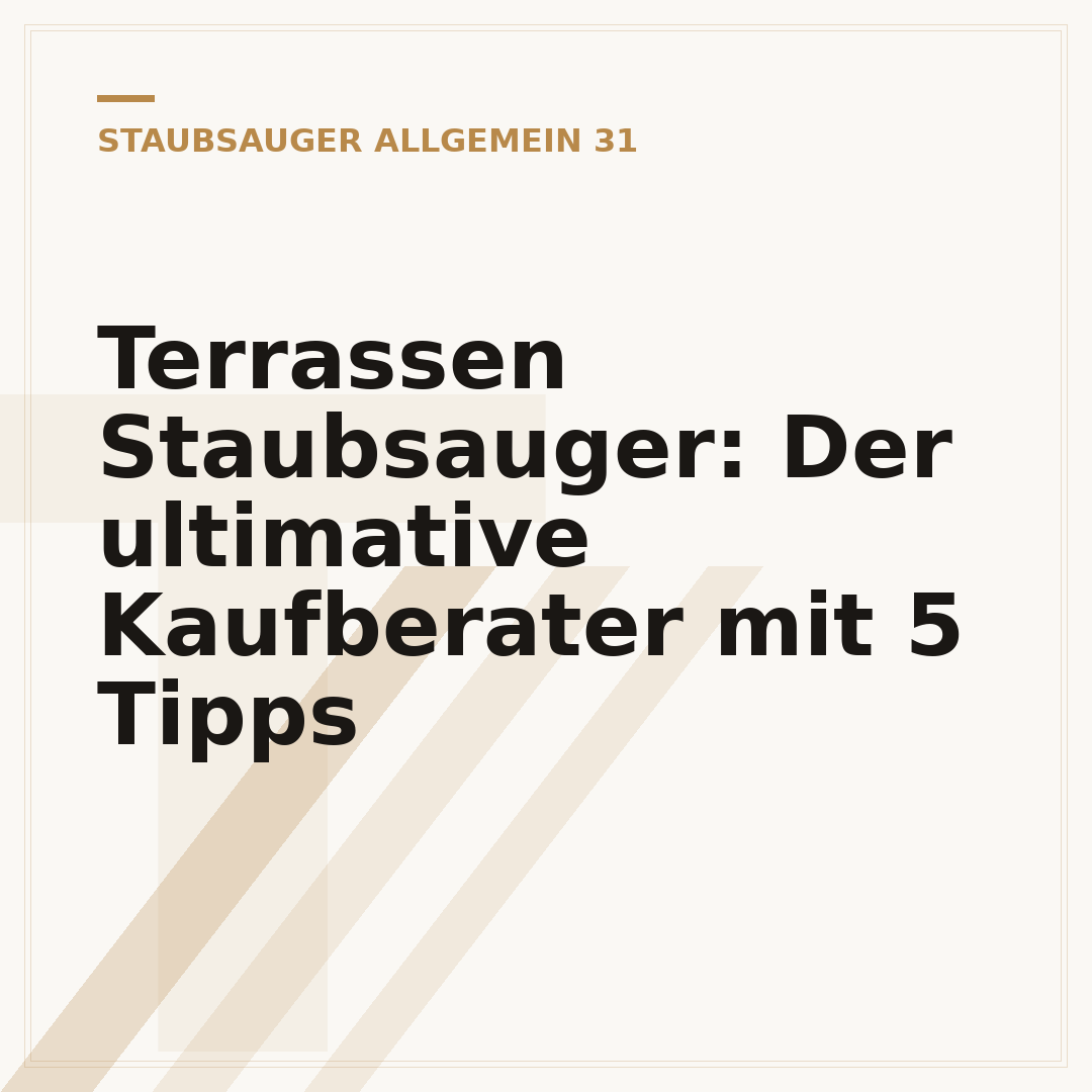 Terrassen Staubsauger: Der ultimative Kaufberater mit 5 Tipps