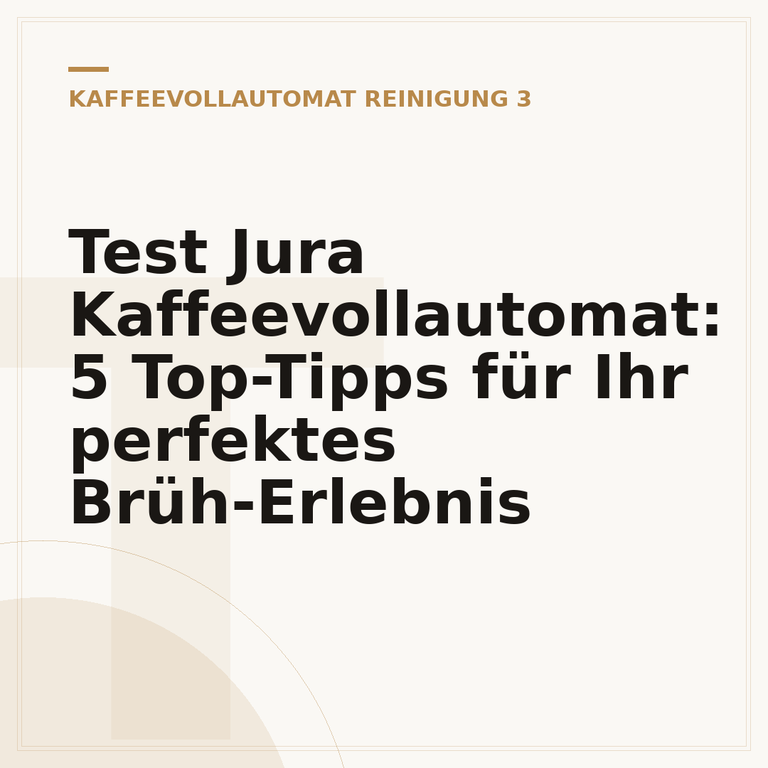 Test Jura Kaffeevollautomat: 5 Top-Tipps für Ihr perfektes Brüh-Erlebnis