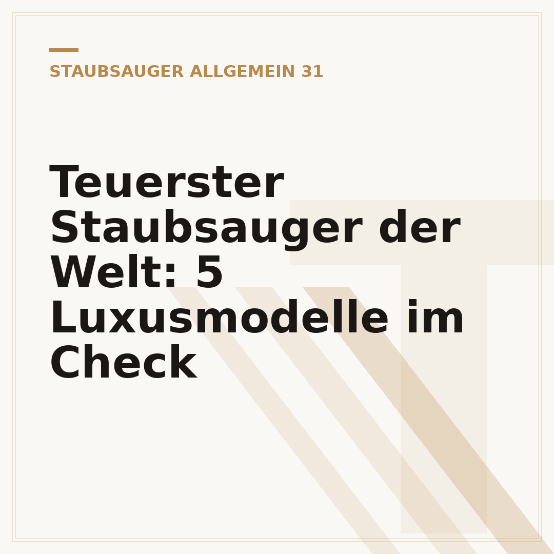 Teuerster Staubsauger der Welt: 5 Luxusmodelle im Check