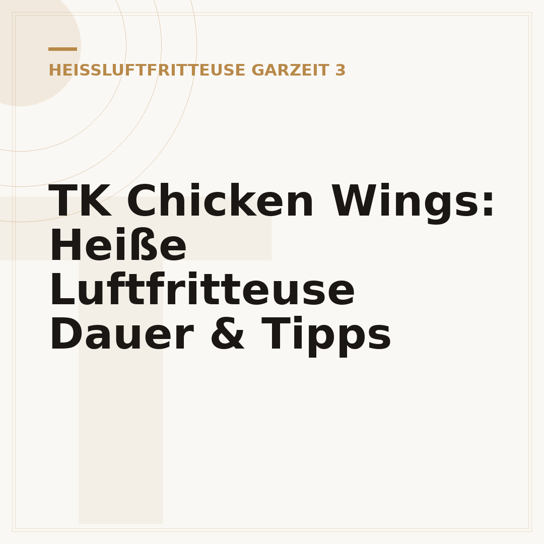 TK Chicken Wings: Heiße Luftfritteuse Dauer & Tipps