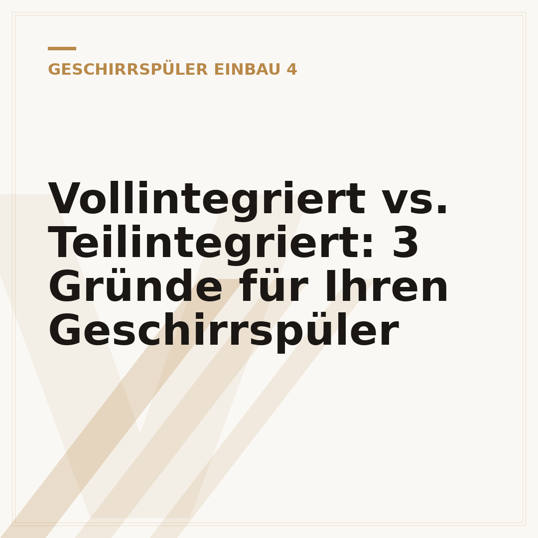 Vollintegriert vs. Teilintegriert: 3 Gründe für Ihren Geschirrspüler