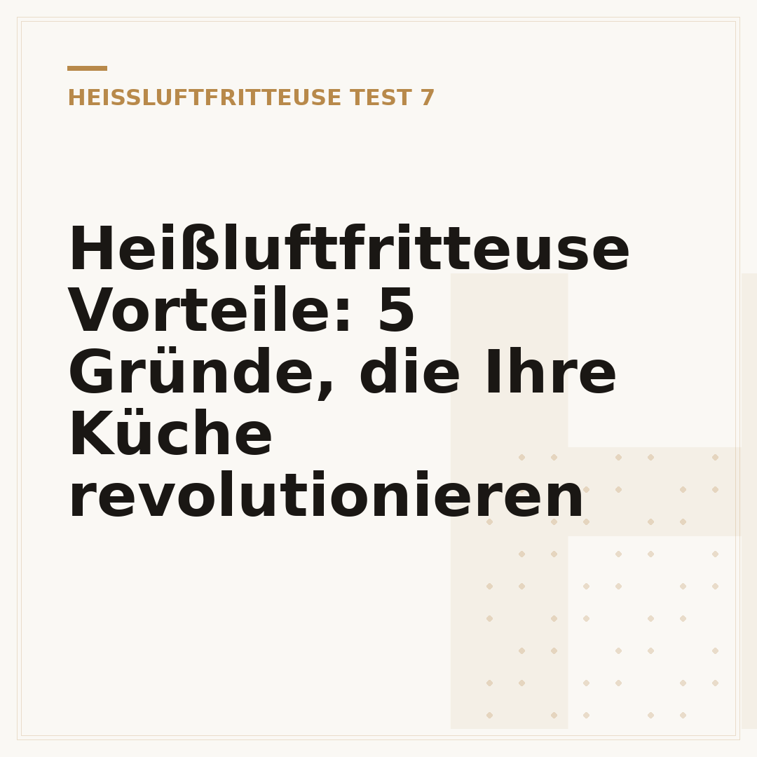 Heißluftfritteuse Vorteile: 5 Gründe, die Ihre Küche revolutionieren