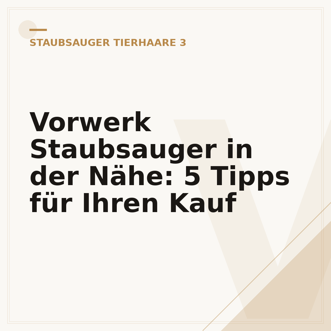Vorwerk Staubsauger in der Nähe: 5 Tipps für Ihren Kauf