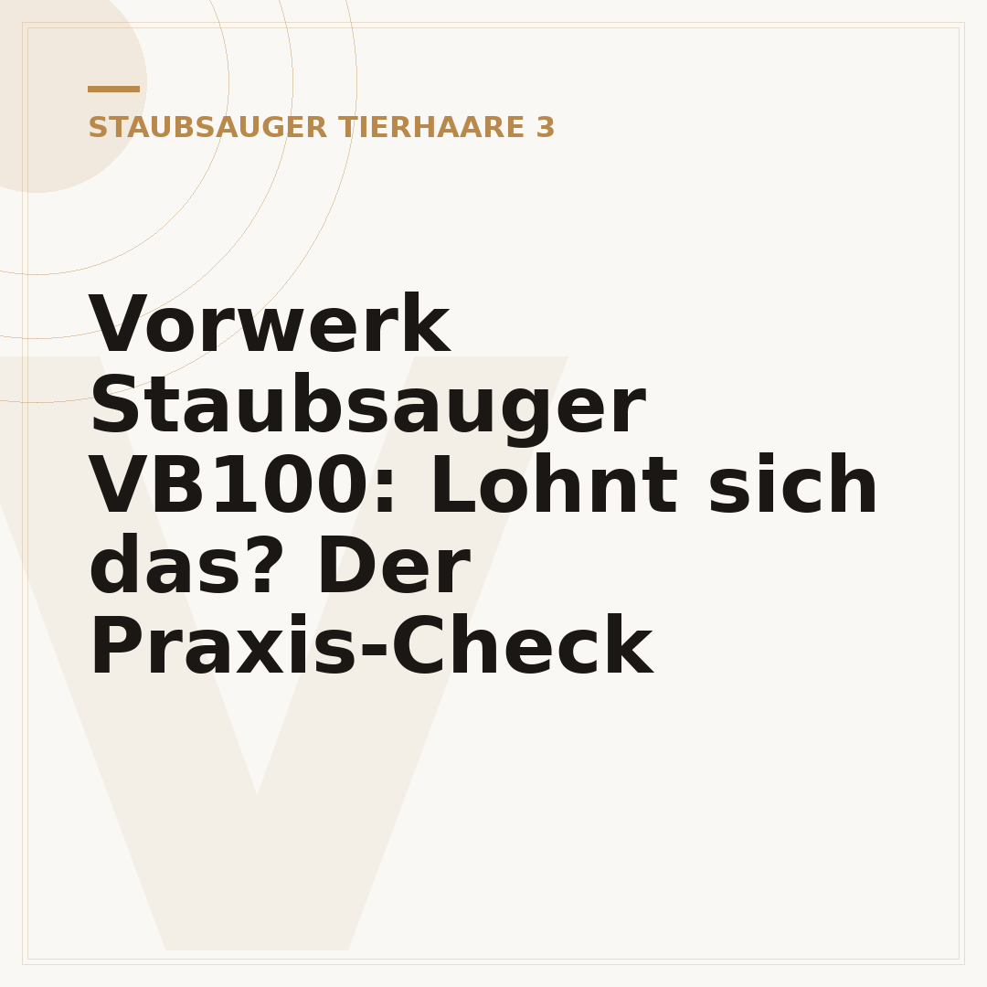 Vorwerk Staubsauger VB100: Lohnt sich das? Der Praxis-Check