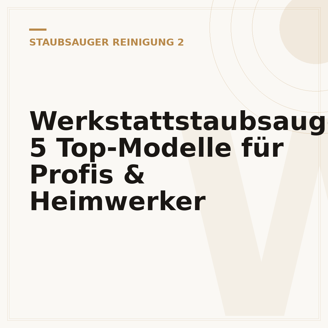 Werkstattstaubsauger: 5 Top-Modelle für Profis & Heimwerker