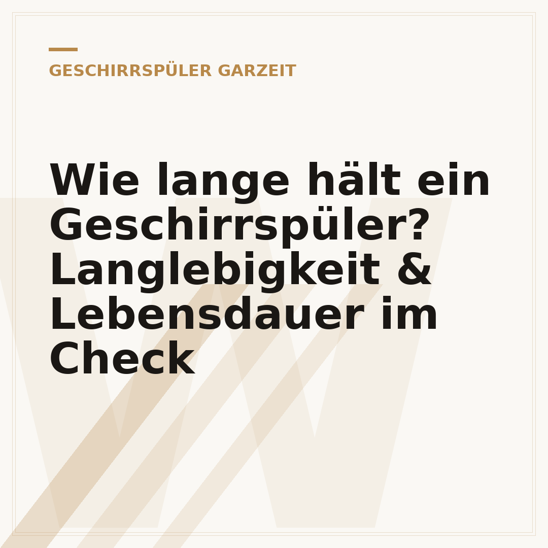 Wie lange hält ein Geschirrspüler? Langlebigkeit & Lebensdauer im Check