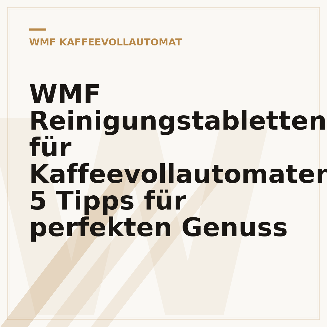 WMF Reinigungstabletten für Kaffeevollautomaten: 5 Tipps für perfekten Genuss