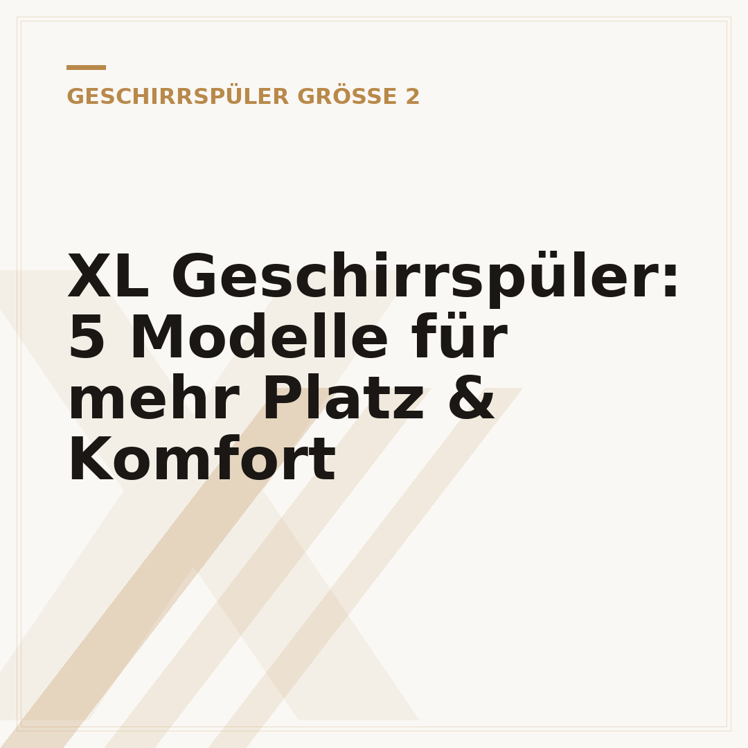 XL Geschirrspüler: 5 Modelle für mehr Platz & Komfort