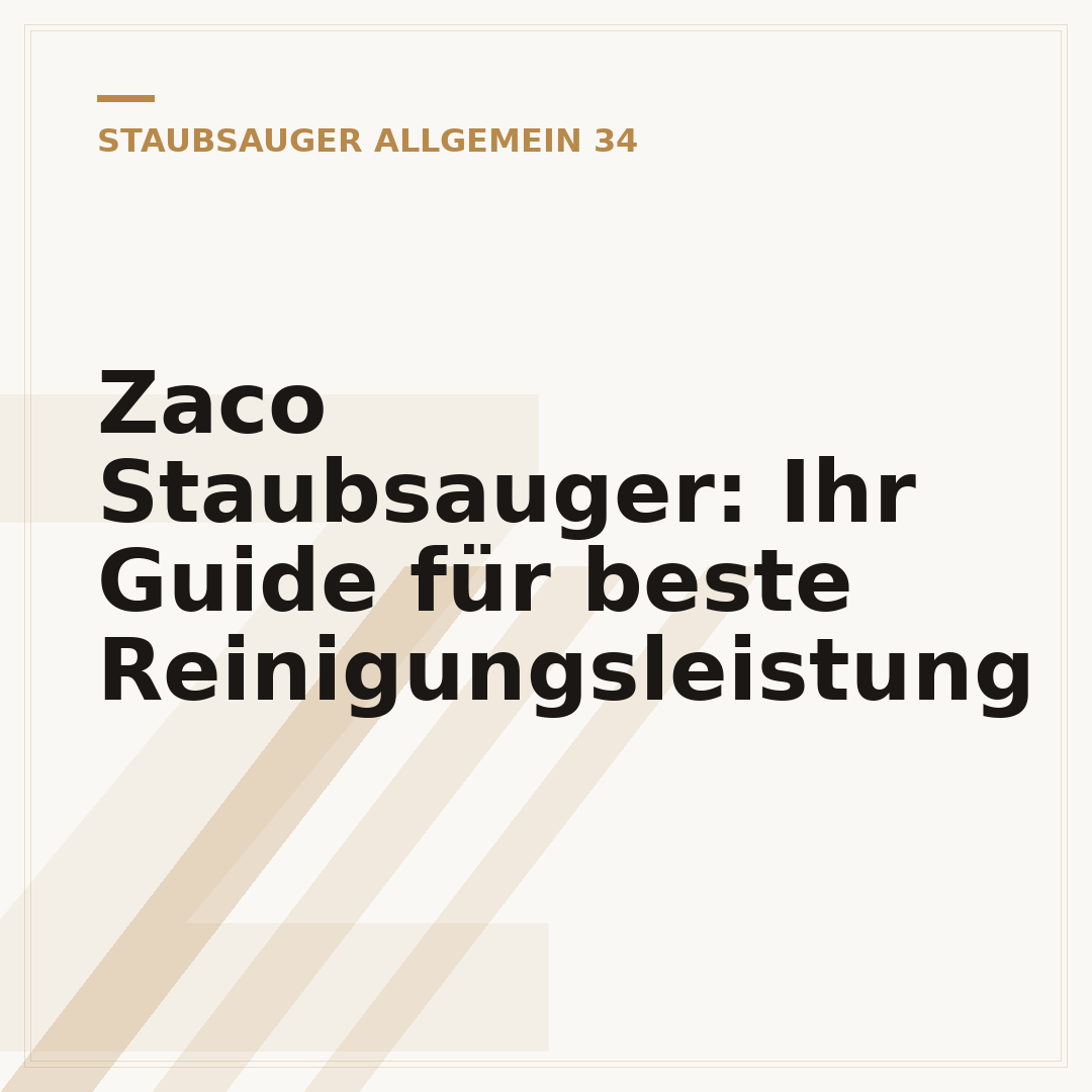 Zaco Staubsauger: Ihr Guide für beste Reinigungsleistung